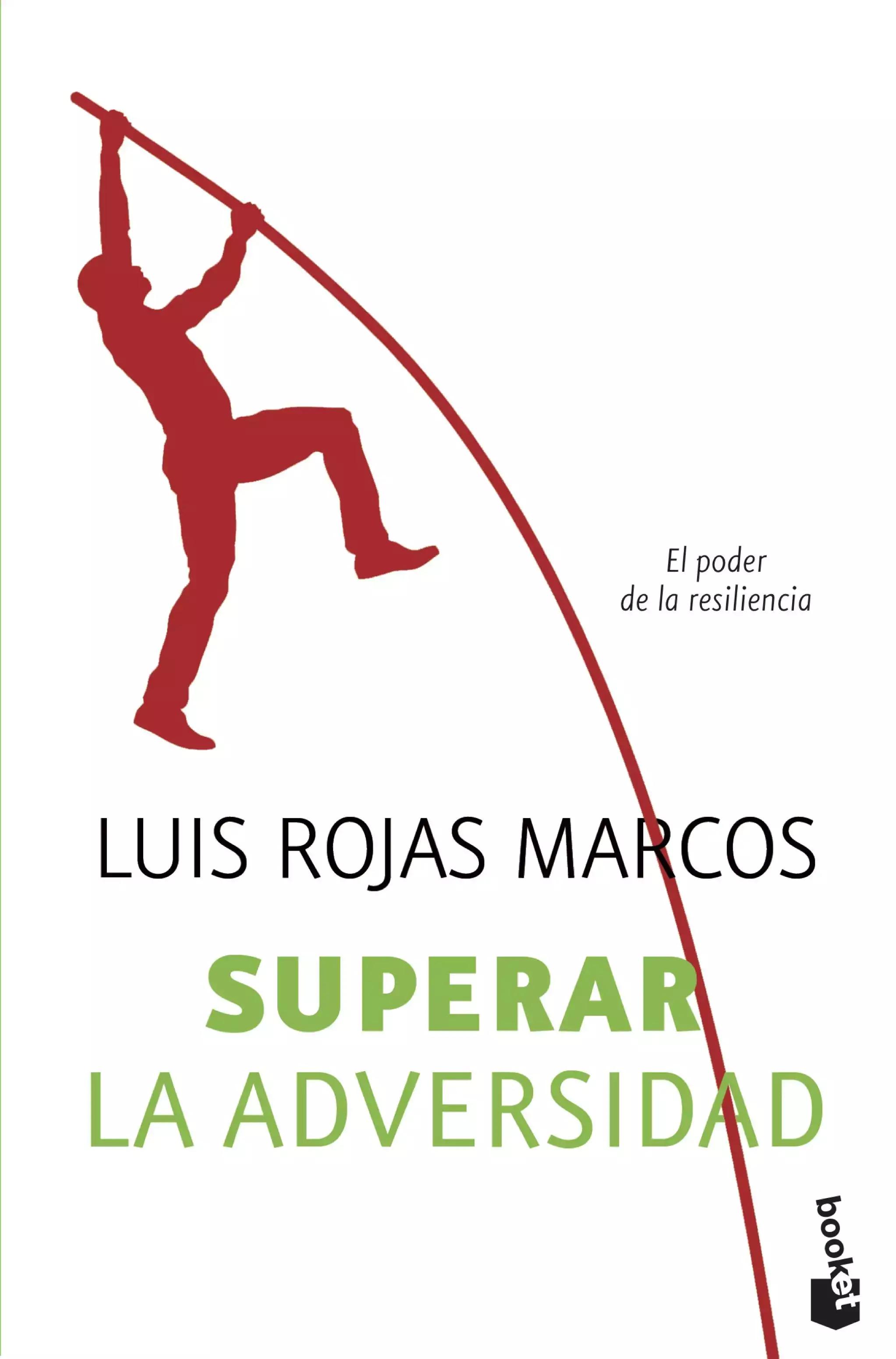 Superar la Adversidad - Luis Rojas Marcos