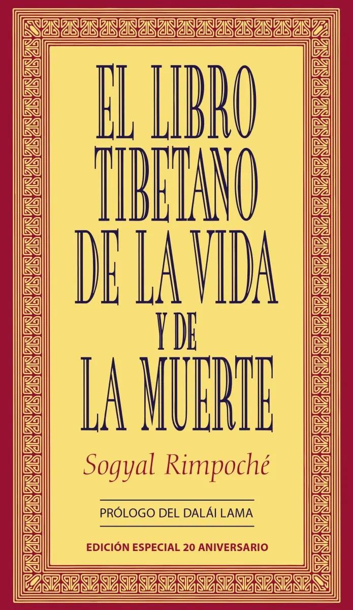 El libro tibetano de la vida y de la muerte de Sogyal Rimpoché