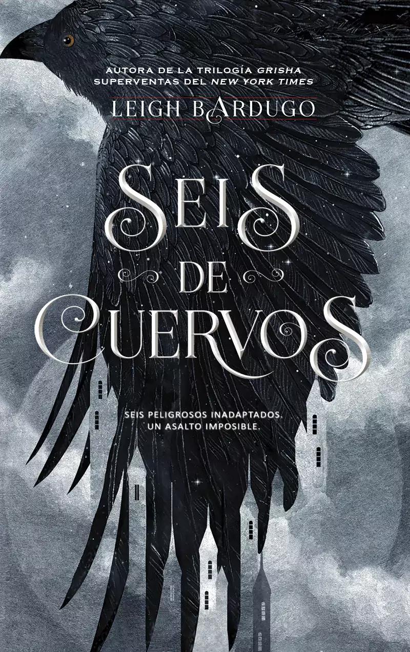 "Seis de Cuervos" de Leigh Bardugo